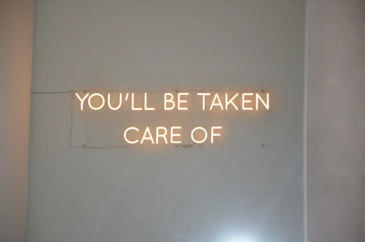 You'll be taken care of